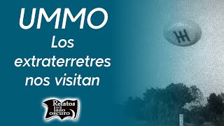 UMMO los extraterretres nos visitan  Relatos del lado oscuro [upl. by Onailimixam272]