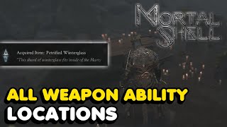 Mortal Shell  All Weapon Ability Upgrade Locations [upl. by Klute]