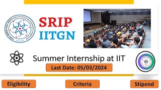 IIT Gandinagar Summer Internship 2024 II SRIP Summer Internship 2024 ll Application form out [upl. by Tyra]