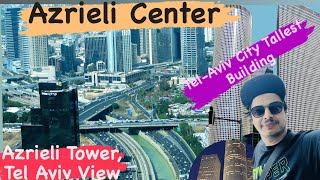 Tel Aviv City Look Out  Israel Tallest Building  Azrieli Mall Tel Aviv  Tel Aviv City Israel [upl. by Bellina102]