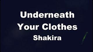 Karaoke♬ Underneath Your Clothes  Shakira 【No Guide Melody】 Instrumental [upl. by Verla]