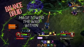 Balance Druid  Mage Tower  The War Within [upl. by Arorua266]