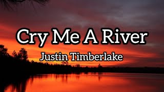 Justin Timberlake  Cry Me A River  lyrics [upl. by Sibylle]