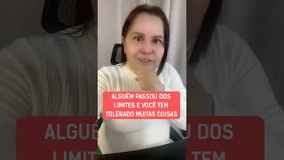 Alguém passou dos limites e você tem suportado muitas coisas [upl. by Stefania]