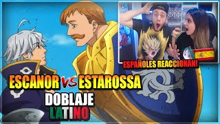 🇪🇸ESPAÑOLES REACCIONAN a ESCANOR vs ESTAROSSA DOBLAJE LATINO vs CASTELLANO NANATSU NO TAIZAI [upl. by Carla]