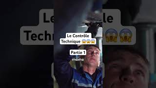 Le Contrôle Technique 😱😱😱 [upl. by Nallaf]