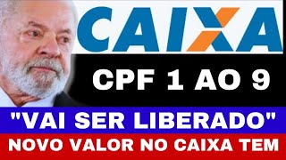 CAIXA ECONÔMICA FEDERAL LIBERA NOVO VALOR NO CAIXA TEM PARA CPF FINAL DO 1234567890 [upl. by Atikihs284]