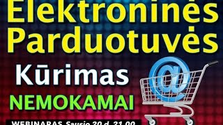 Webinaras  Internetinės parduotuvės Kūrimas 5 Žingsniai [upl. by Cicenia]