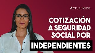 Seguridad social de trabajadores independientes según el PND 20182022 [upl. by Vanna]