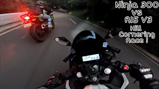 NINJA 300 vs YAMAHA R15 V3  Hill Race Cornering battle [upl. by Monagan]