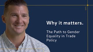 Why it matters The Path to Gender Equality in Trade Policy with David Fortunato [upl. by Ailimac319]