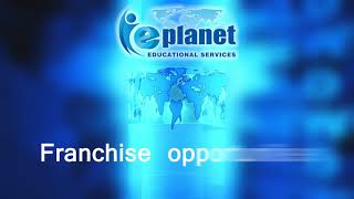 Eplanet Educational Services  Franchise [upl. by Sehcaep]