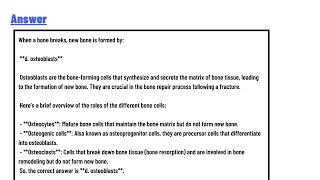 When a bone breaks new bone is formed by which of the following bone cells [upl. by Nicki]