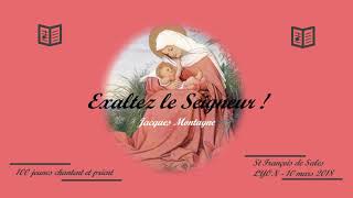 Exaltez le Seigneur   Jacques Montagne  Oh les chœurs [upl. by Elocal]