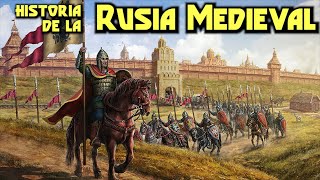 Historia de RUSIA MEDIEVAL de Rurik a Iván el Terrible  Documental historia de Rusia resumen [upl. by Twyla240]