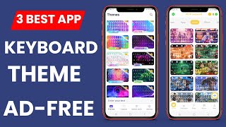 3 Best Free Keyboard Theme Apps for Android [upl. by Anitan]
