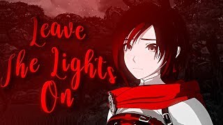 RWBY Ruby amp Qrow  Leave the lights On  Preview [upl. by Naihtniroc990]