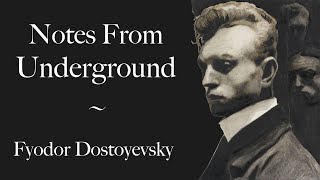 Notes From Underground  Dostoyevsky [upl. by Stubstad]