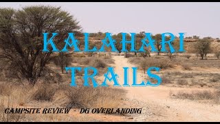 Kalahari Trails  A Kalahari Campsite Review by DG Overlanding [upl. by Ahsiner911]