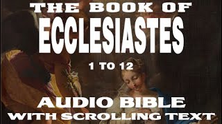 Holy Bible Audio ECCLESIASTES 1 to 12  With Text Contemporary English [upl. by Lleira]