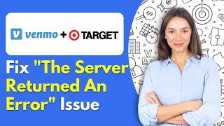 How To Fix Venmo App Issue The Server Returned An Error [upl. by Ardyth]