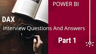 Power BI DAX Interview questions and answers part 1 [upl. by Ttiwed]