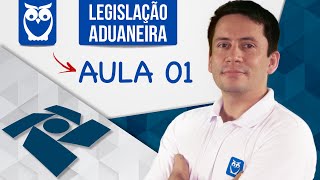 Legislação Aduaneira  Jurisdição Aduaneira  Aula 01  Prof Ricardo Vale [upl. by Ayamat]