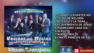 Agrupación Unjidos del Mesías Álbum completó [upl. by Aianat]