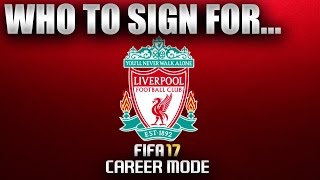 FIFA 17  Who To Sign For LIVERPOOL CAREER MODE [upl. by Unders301]