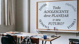 Metas para a Vida Como Adolescentes Podem Planejar um Futuro Brilhante [upl. by Deeas]