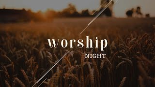 Worship Night [upl. by Sixla]