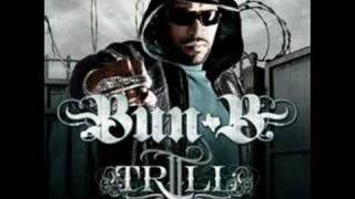 Bun B  II Trill feat ZRo amp JPrince [upl. by Ayal]