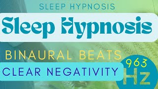 Sleep Hypnosis  8 Hours Binaural Beats  Clear Negative Attachments While You Sleep [upl. by Yanal932]