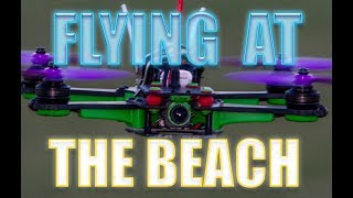 FLYING AT THE BEACH and trying not to crash  FPV Vortex 250 [upl. by Nicolau]