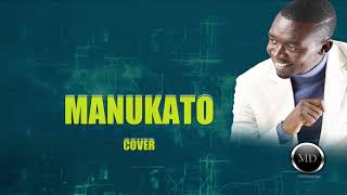 FANUEL SEDEKIA MANUKATO COVER BY EROO MTETEZI Sms SKIZA 6988634 to 811 [upl. by Gneh]