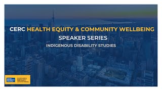 CERC HECW Speaker Series Indigenous Disability Studies [upl. by Uzziel151]