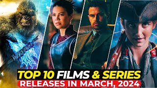 Top 10 Finest Movies amp TV Shows You Cant Miss In March 2024  On Netflix Prime Video HBOMAX [upl. by Sev]