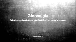 Medical vocabulary What does Glossalgia mean [upl. by Alegna]