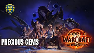 WoW The War Within  Alliance Quests  Precious Gems [upl. by Khalsa363]