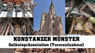 KONSTANZ D Münster Unserer Lieben Frau Geläutepräsentation Turmaufnahme [upl. by Arsi155]