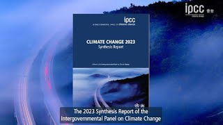 IPCC Sixth Assessment Report Climate Change 2023 Synthesis Report  Chinese subtitles [upl. by Ulysses]