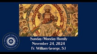 SundayMonday Homily Christ the King [upl. by Hodgkinson818]