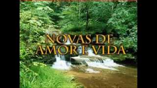 166  Novas de Amor e Vida [upl. by Durgy42]