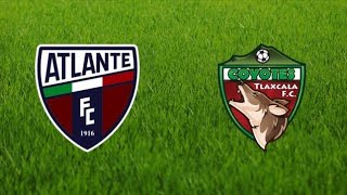 Tlaxcala Fc vs CF Atlante en vivo Partido de Futbol  Mexico Ascenso MX  live Football Match [upl. by Antin]