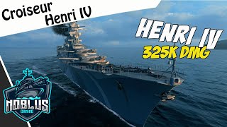 Croiseur Français Henri IV  325k  World of Warships [upl. by Ellerehc207]