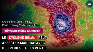 Prévisions Météo 12 Janvier  Le Cyclone Belal Peut Affecter Maurice Avec Des Pluies Et Des Vents [upl. by O'Brien803]