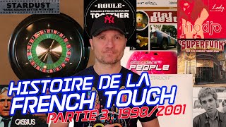 Histoire de la French Touch Partie 3  Golden Years 19982001 [upl. by Acirre574]