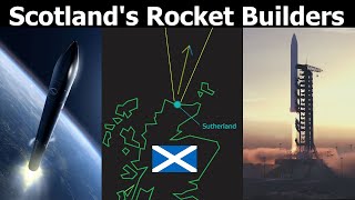 Can The New Scottish Rocket Companies Make It To Space [upl. by Parshall]