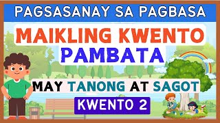 KWENTONG PAMBATA 2  May Kasamang Tanong at Sagot  Magsanay Bumasa  Reading Comprehension [upl. by Sada]