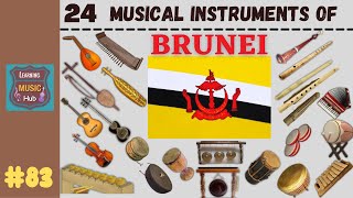 24 MUSICAL INSTRUMENTS OF BRUNEI  LESSON 83  MUSICAL INSTRUMENTS  LEARNING MUSIC HUB [upl. by Enilrek646]